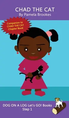 Chad The Cat: (Step 1) Sound Out Books (systematic decodable) Ajută cititorii în dezvoltare, inclusiv pe cei cu dislexie, să învețe să citească - Chad The Cat: (Step 1) Sound Out Books (systematic decodable) Help Developing Readers, including Those with Dyslexia, Learn to Read