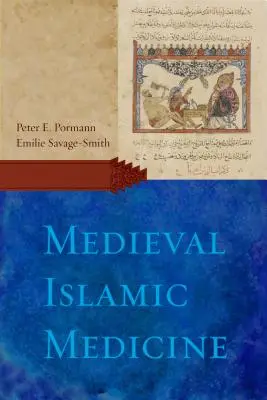 Medicina islamică medievală - Medieval Islamic Medicine
