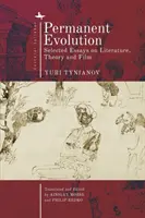 Evoluție permanentă: Eseuri alese despre literatură, teorie și film - Permanent Evolution: Selected Essays on Literature, Theory and Film