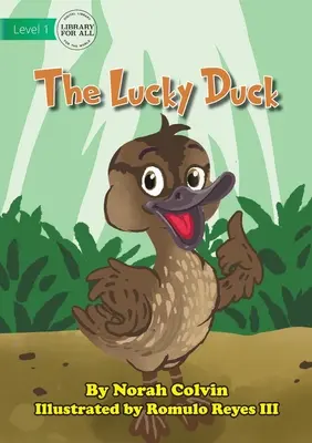 Rața norocoasă - The Lucky Duck