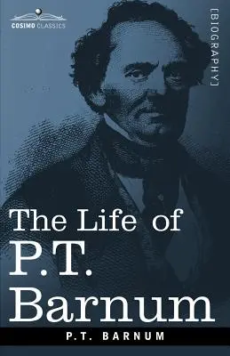 Viața lui P.T. Barnum - The Life of P.T. Barnum