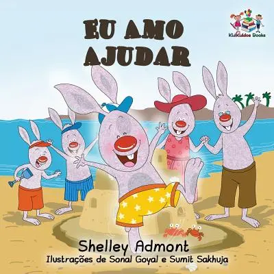 Eu Amo Ajudar: I Love to Help- carte în portugheză braziliană pentru copii - Eu Amo Ajudar: I Love to Help- Brazilian Portuguese book for kids