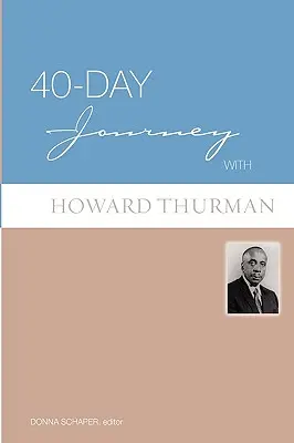 Călătorie de 40 de zile cu Howard Thurman - 40-Day Journey with Howard Thurman