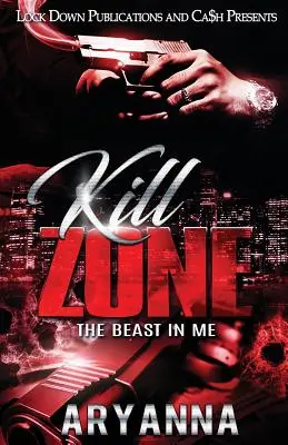 Kill Zone: Bestia din mine - Kill Zone: The Beast in Me