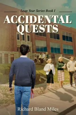Căutări accidentale: Book 1 the Leap Year Series - Accidental Quests: Book 1 the Leap Year Series