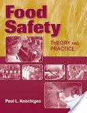 Siguranța alimentelor: Teorie și practică: Teorie și practică - Food Safety: Theory and Practice: Theory and Practice