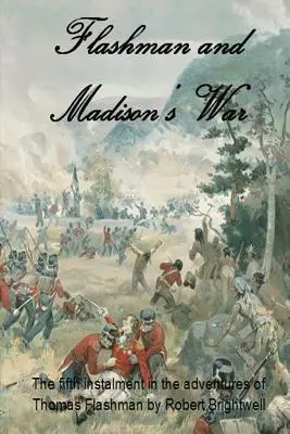 Flashman și războiul lui Madison - Flashman and Madison's War