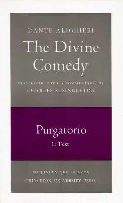 Divina Comedie, II. Purgatorio, Vol. II. Partea 1: Text - The Divine Comedy, II. Purgatorio, Vol. II. Part 1: Text