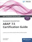 Ghid de certificare ABAP 7.5: Examen de dezvoltare asociată - ABAP 7.5 Certification Guide: Development Associate Exam
