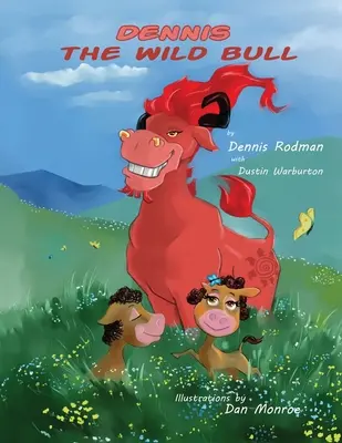 Dennis, taurul sălbatic - Dennis the Wild Bull
