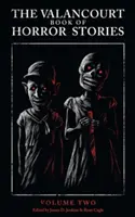 The Valancourt Book of Horror Stories: Volumul doi - The Valancourt Book of Horror Stories: Volume Two