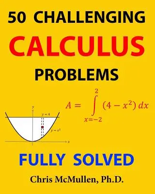 50 de probleme dificile de calcul (complet rezolvate) - 50 Challenging Calculus Problems (Fully Solved)
