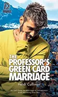 Căsătoria cu carte verde a profesorului - The Professor's Green Card Marriage