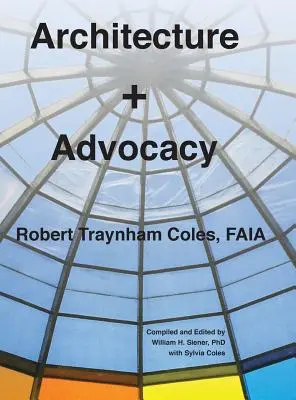 Arhitectură + advocacy - Architecture + Advocacy
