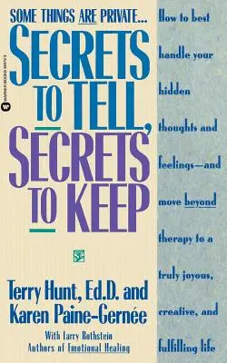 Secrete de spus, secrete de păstrat - Secrets to Tell, Secrets to Keep