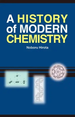 O istorie a chimiei moderne - A History of Modern Chemistry