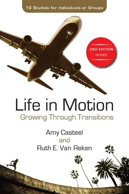Viața în mișcare: Creșterea prin tranziții - Life in Motion: Growing Through Transitions