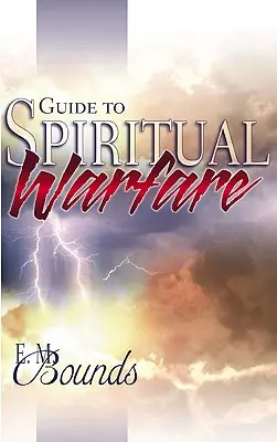 Ghid pentru războiul spiritual - Guide to Spiritual Warfare