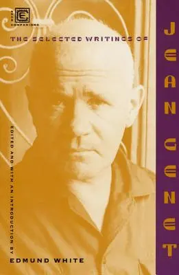 Scrieri alese de Jean Genet - Selected Writings of Jean Genet