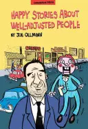 Povești fericite despre oameni bine adaptați - Happy Stories about Well-Adjusted People
