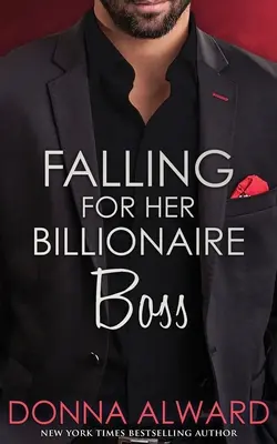 Îndrăgostită de șeful ei miliardar - Falling for Her Billionaire Boss