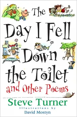Ziua în care am căzut la toaletă (The Day I Fell Down the Toilet) - The Day I Fell Down the Toilet