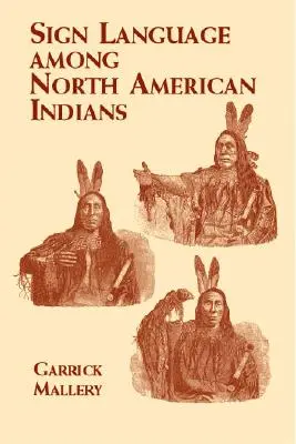 Limbajul semnelor la indienii din America de Nord - Sign Language Among North American Indians