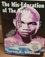 Educația greșită a negrilor - The Mis-education of the Negro