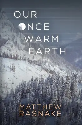 Pământul nostru cândva cald - Our Once Warm Earth