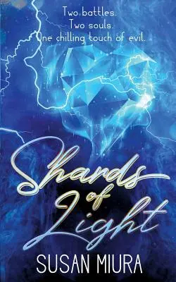 Cioburi de lumină - Shards of Light