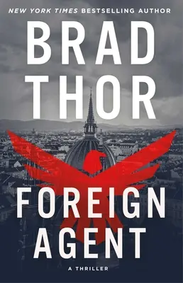 Agent străin, 15: Un thriller - Foreign Agent, 15: A Thriller