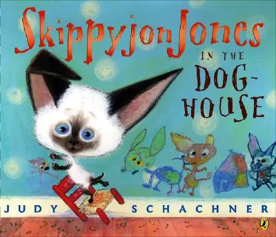 Skippyjon Jones în cușca câinilor - Skippyjon Jones in the Doghouse