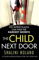 The Child Next Door: Un thriller psihologic de nerefuzat cu o răsucire genială - The Child Next Door: An unputdownable psychological thriller with a brilliant twist