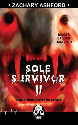 Supraviețuitorul unic 2: Ursuleți în libertate - Sole Survivor 2: Drop Bears on the Loose