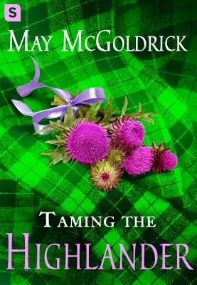 Îmblânzirea Highlanderului - Taming the Highlander