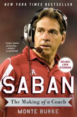 Saban: Crearea unui antrenor - Saban: The Making of a Coach