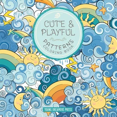Carte de colorat cu modele drăguțe și jucăușe: Pentru copii de 6-8 ani, 9-12 ani - Cute and Playful Patterns Coloring Book: For Kids Ages 6-8, 9-12