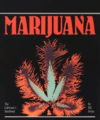 Manualul cultivatorului de marijuana - Cultivator's Handbook of Marijuana