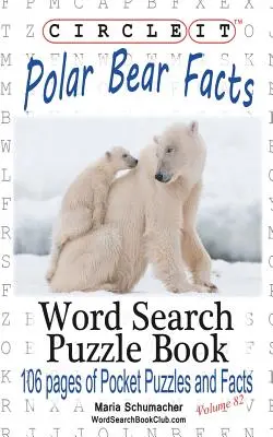 Circle It, Informații despre urșii polari, Căutare în cuvinte, Carte puzzle - Circle It, Polar Bear Facts, Word Search, Puzzle Book