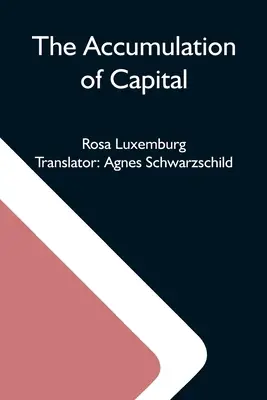 Acumularea de capital - The Accumulation Of Capital