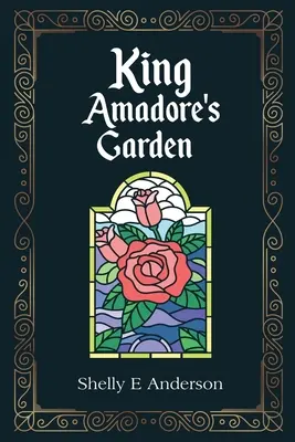 Grădina regelui Amadore - King Amadore's Garden