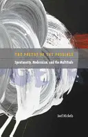 Poezia posibilului: Spontaneitate, modernism și multitudine - Poetry of the Possible: Spontaneity, Modernism, and the Multitude