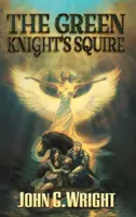 Scutierul Cavalerului Verde - The Green Knight's Squire