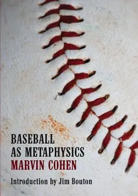 Baseball-ul ca metafizică - Baseball as Metaphysics