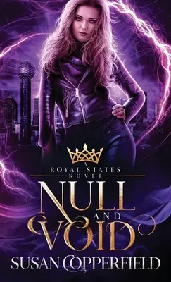 Null and Void: Un roman al Statelor Regale - Null and Void: A Royal States Novel