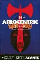 Ideea afrocentrică revizuită - Afrocentric Idea Revised
