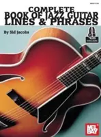 Cartea completă a liniilor și frazelor de chitară jazz - Complete Book of Jazz Guitar Lines & Phrases