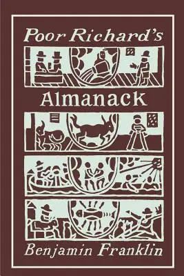 Almanahul lui Poor Richard: Ediție ilustrată - Poor Richard's Almanack: Illustrated Edition