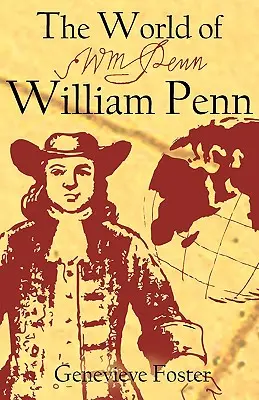 Lumea lui William Penn - The World of William Penn