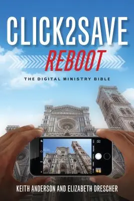 Click2save Reboot: Biblia ministerială digitală - Click2save Reboot: The Digital Ministry Bible